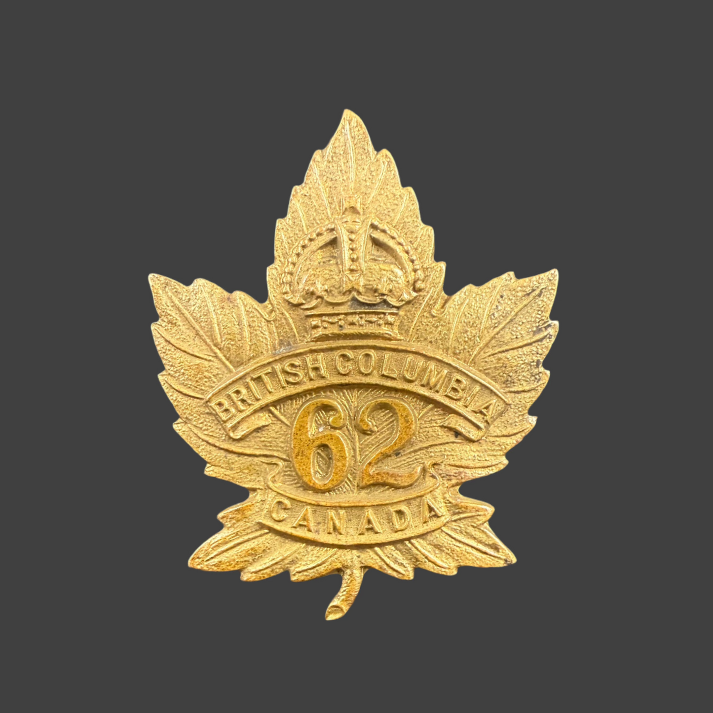 WWI - CEF Cap Badge - 62nd Canadian Infantry Battalion (British Columbia)